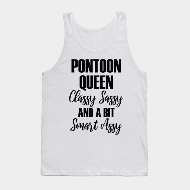 Pontoon Queen Classy Sassy and a bit Smart Assy Tank Top by printalpha-art